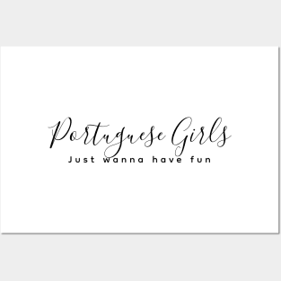 Portuguese Girls just wanna have fun Posters and Art